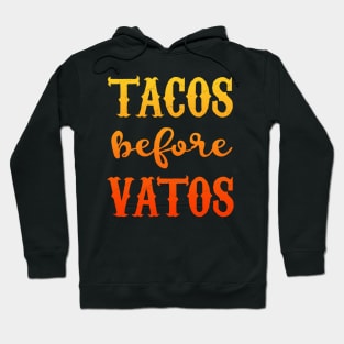 Tacos Before Vatos - red design Hoodie